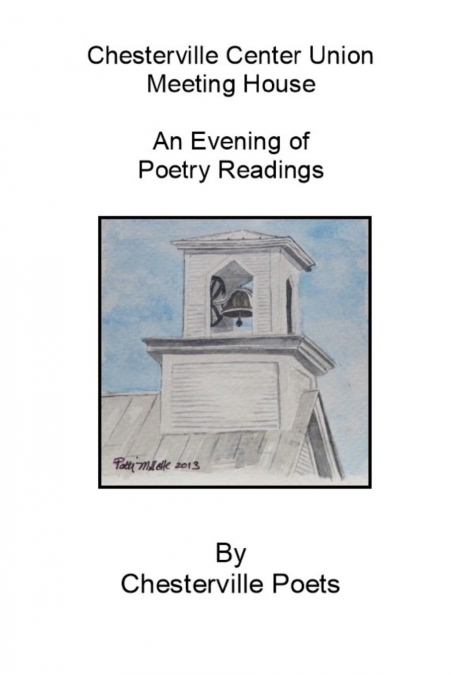 Chesterville Center Union Meeting House 1st Annual Poetry Readings