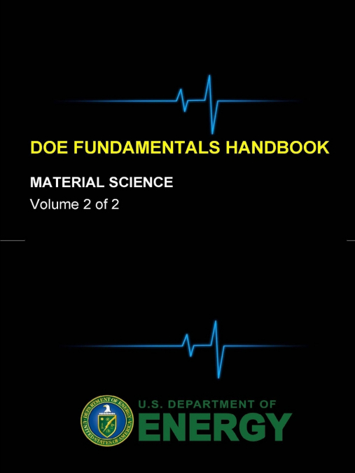 DOE Fundamentals Handbook - Material Science (Volume 2 of 2)