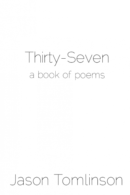 Thirty-Seven