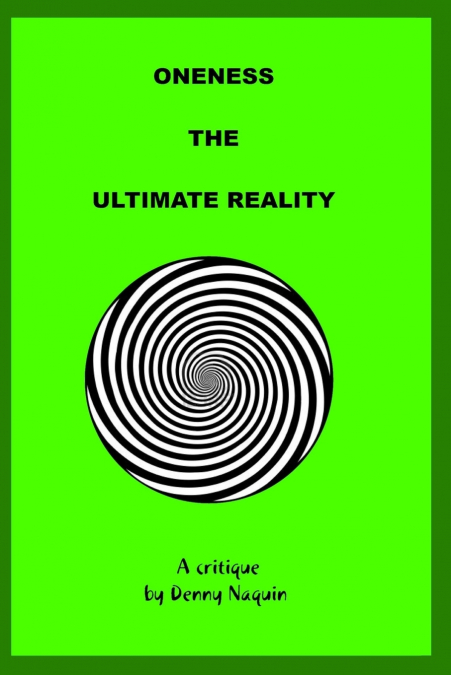 ONENESS THE ULTIMATE REALITY
