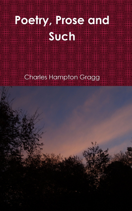 Poetry, Prose and Such