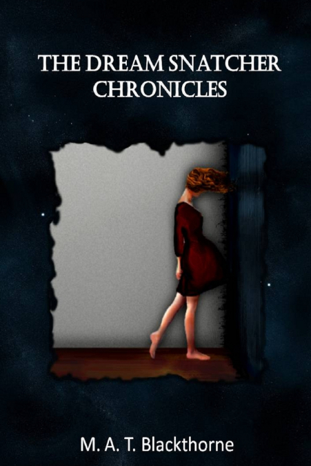 The Dream Snatcher Chronicles