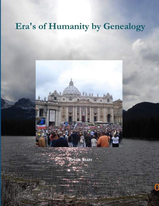Era’s of Humanity by Genealogy