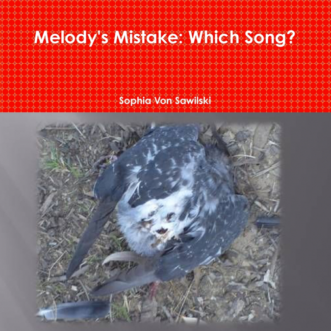 Melody’s Mistake