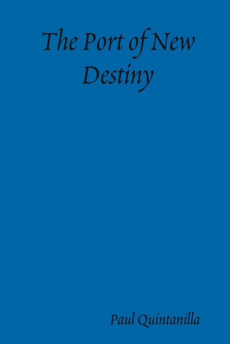 The Port of New Destiny