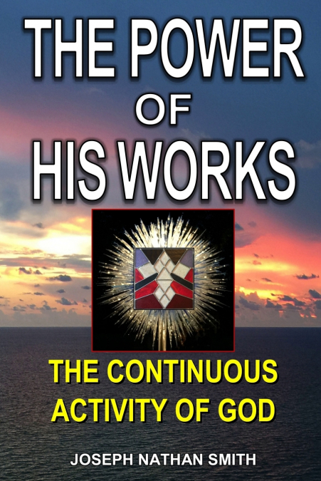 The Power of His Works
