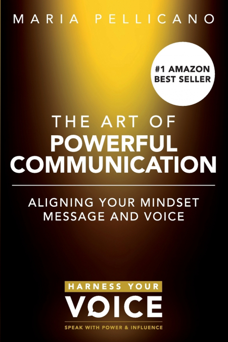 The Art of Powerful Communication