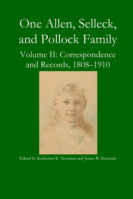 One Allen, Selleck, and Pollock Family, Volume II