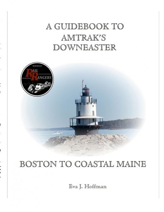 A GUIDEBOOK TO AMTRAK’S® DOWNEASTER