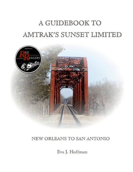 A GUIDEBOOK TO AMTRAK’S® SUNSET LIMITED