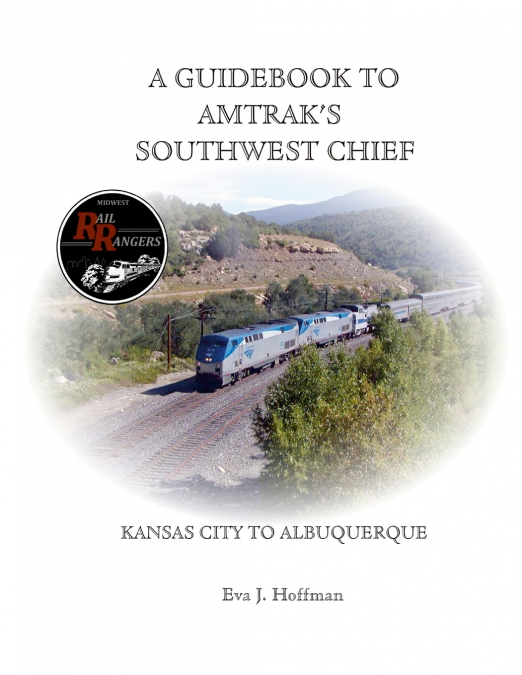 A GUIDEBOOK TO AMTRAK’S® SOUTHWEST CHIEF
