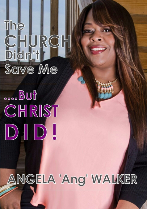 The Church Didn’t Save Me...But Christ Did!