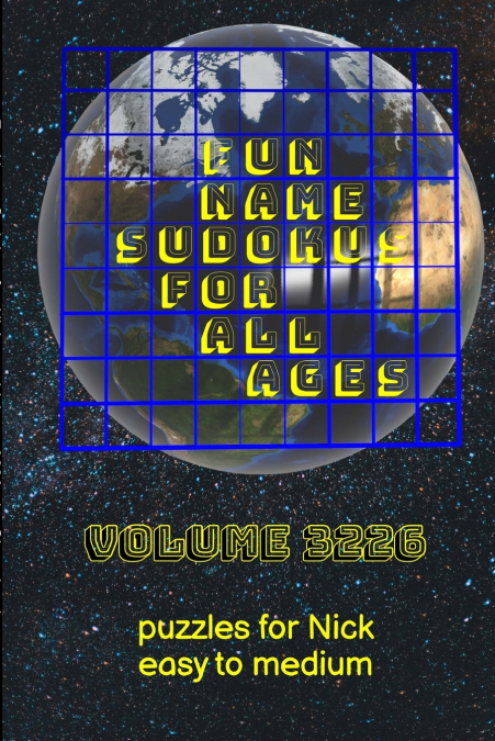Fun Name Sudokus for All Ages Volume 3226