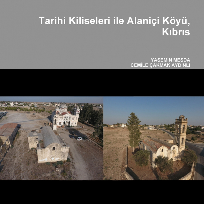 Tarihi Kiliseleri ile Alaniçi Köyü, Kıbrıs