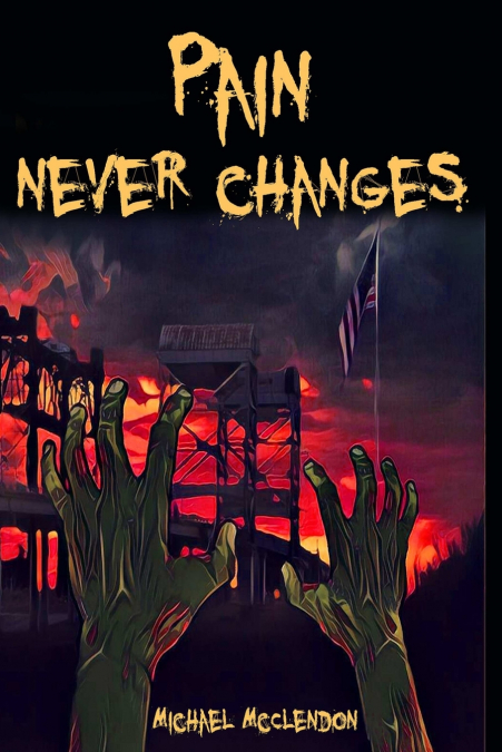 Pain Never Changes