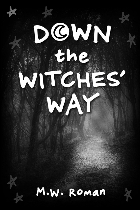 Down The Witches’ Way