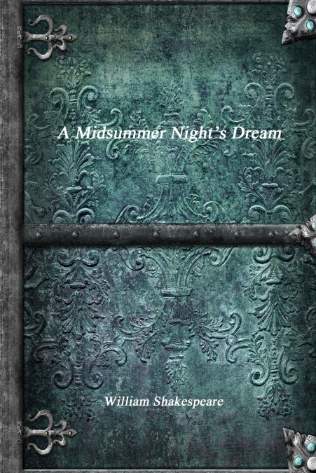 A Midsummer Night’s Dream