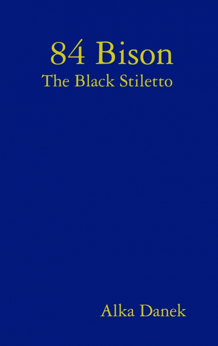 84 Bison                             The Black Stiletto