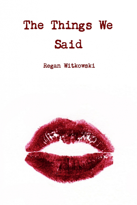 The Things We Said