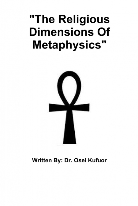 'The Religious Dimensions Of Metaphysics'