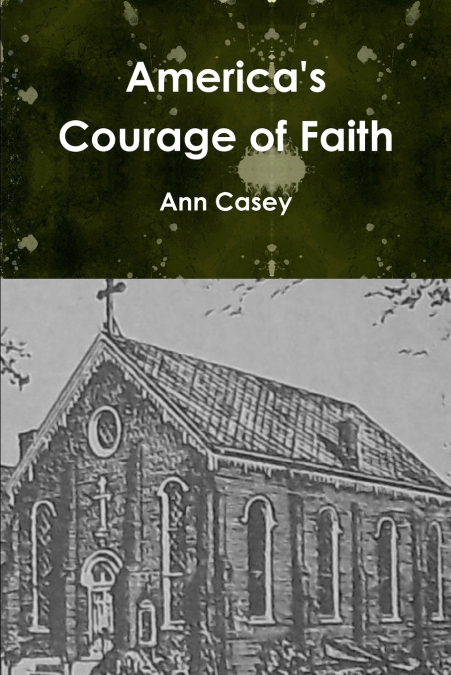 America’s Courage of Faith