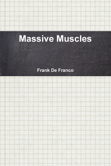 Massive Muscles