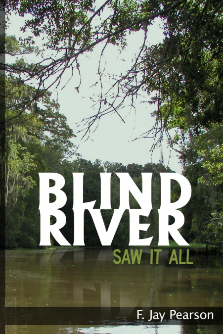 Blind River Saw It All