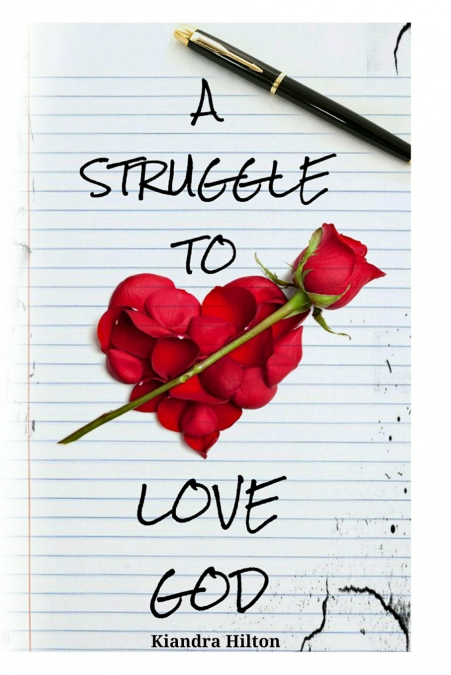 A Struggle to Love God