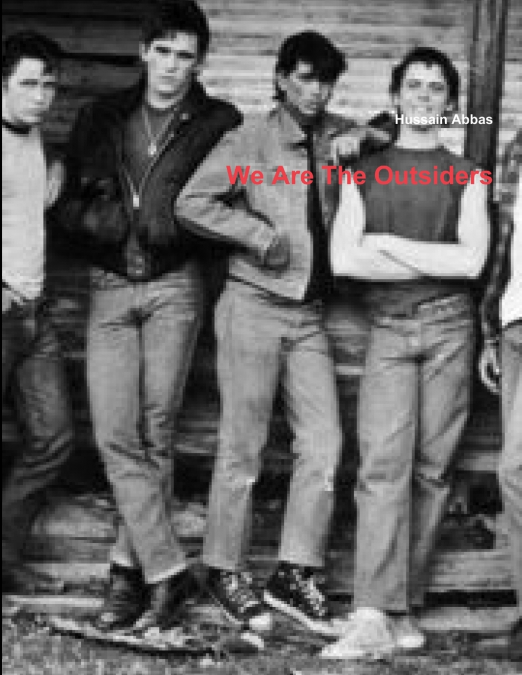 We Are The Outsiders