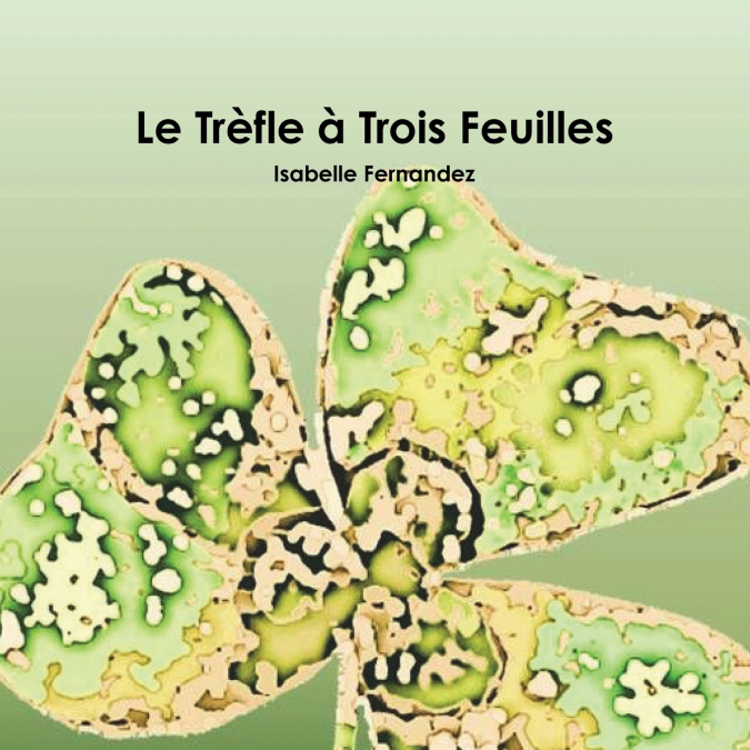 Le Trfle ˆ Trois Feuilles