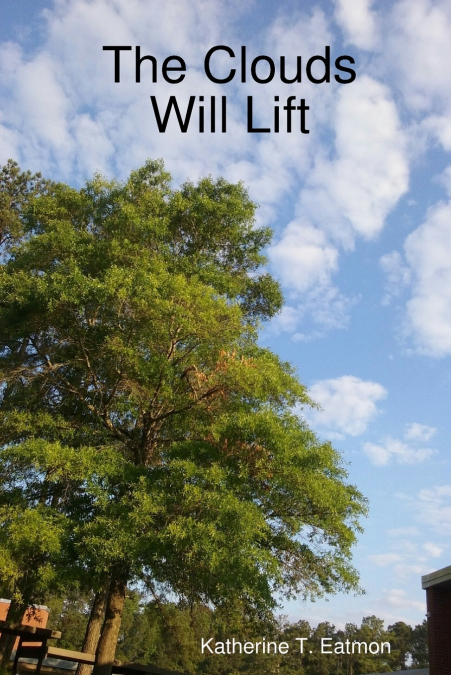 The Clouds Will Lift