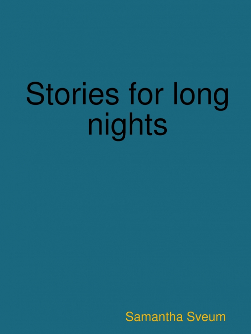 Stories for long nights