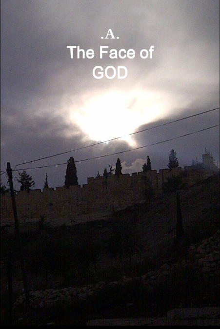 The Face of GOD
