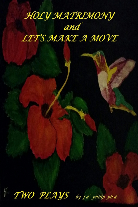 Holy Matrimony and Let’s Make a Move Two Plays