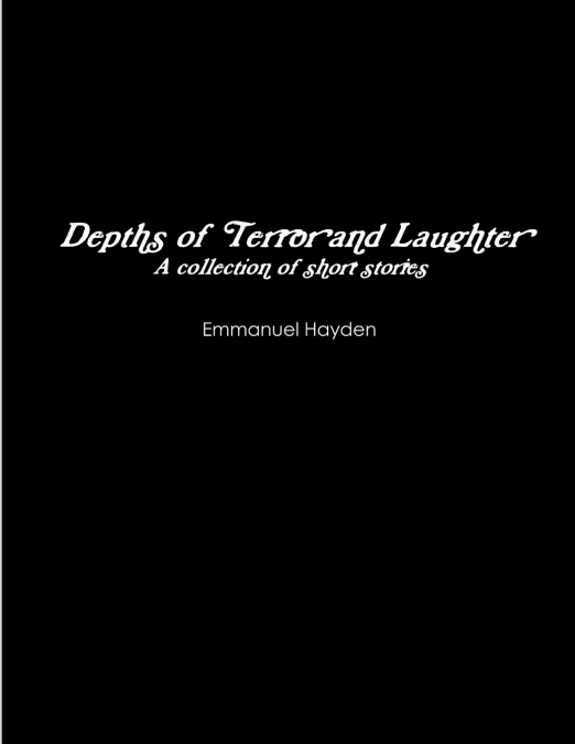 Depths of Terror and Laughter