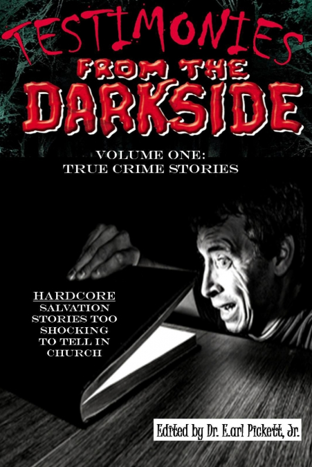 Testimonies From The Darkside