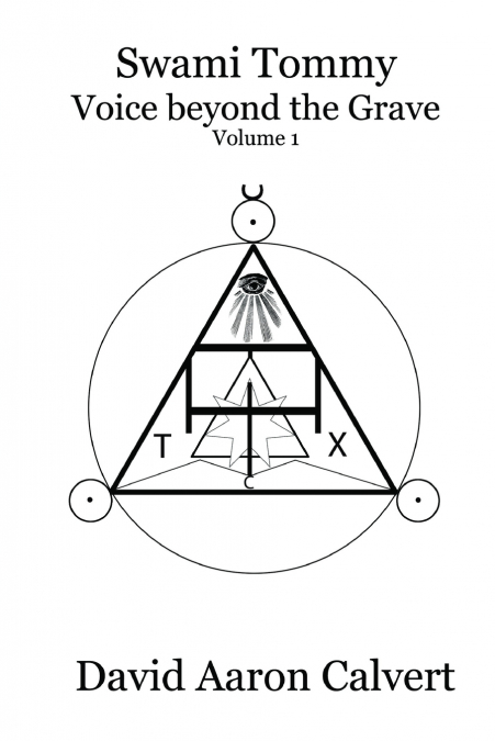 Swami Tommy - Voice Beyond the Grave. Volume 1
