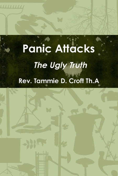 Panic Attacks - The Ugly Truth