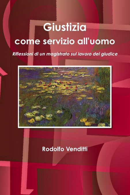 Giustizia come servizio all’uomo