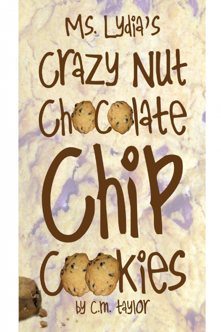 ms. lydia’s crazy nut chocolate chip cookies