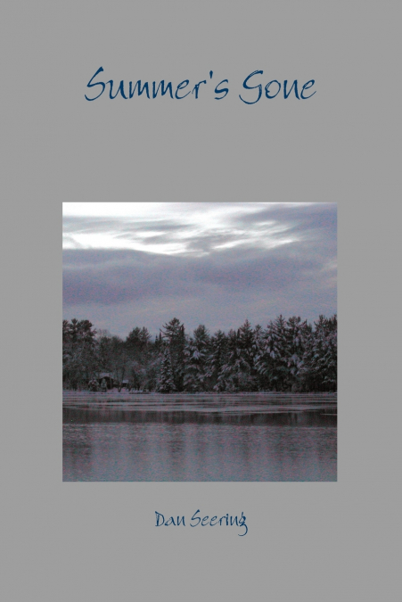 Summer’s Gone - Lyrics and Poems of a Lifetime