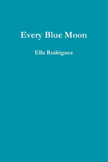 Every Blue Moon