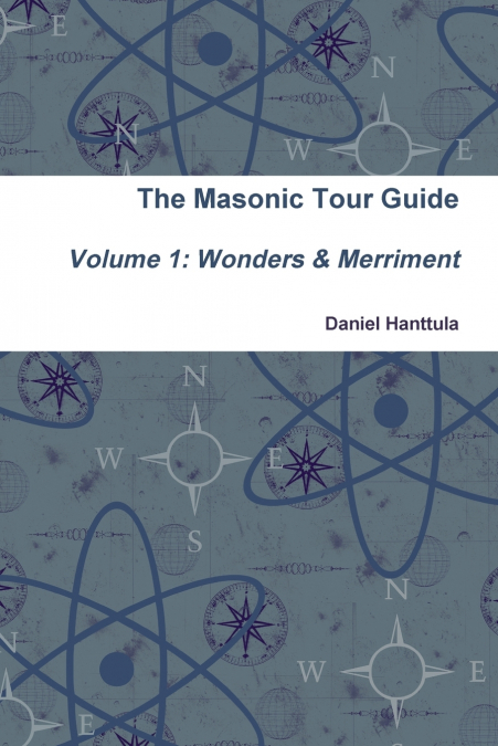 Masonic Tour Guide - Volume 1 (Paperback)
