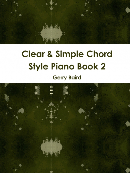 Clear & Simple Chord Style Piano Book 2