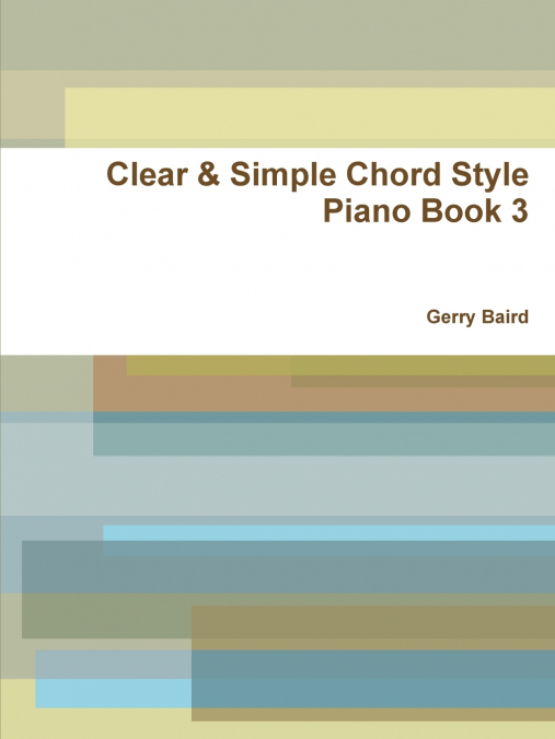 Clear & Simple Chord Style Piano Book 3