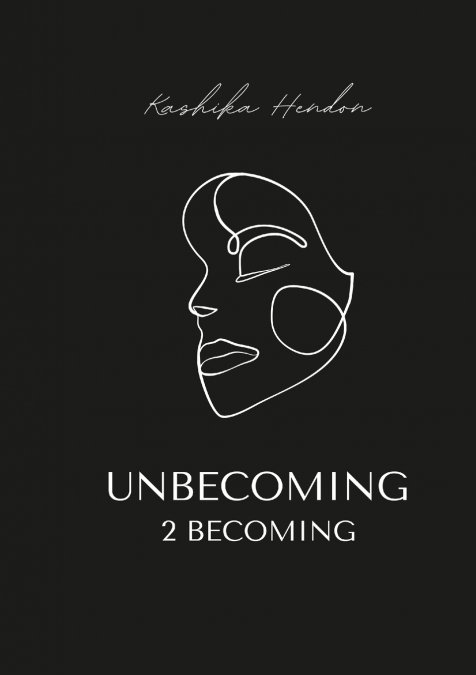 Unbecoming 2 becoming