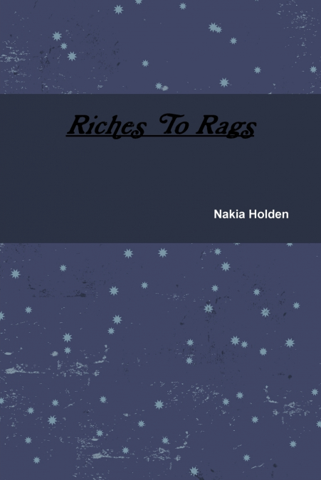 Riches To Rags