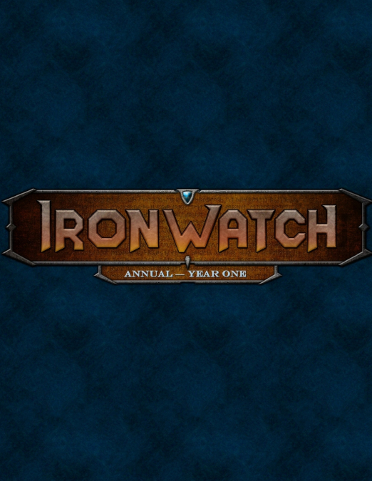 Ironwatch Annual - Year One
