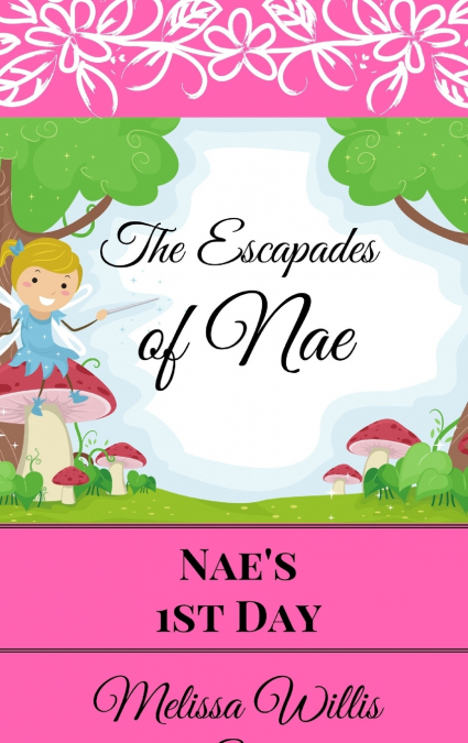 The Escapades of Nae