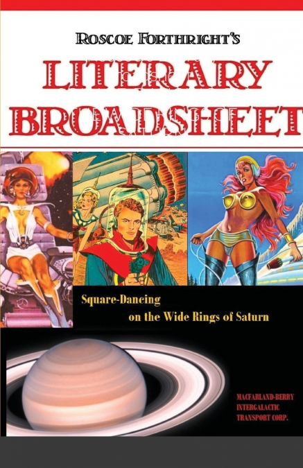Roscoe’s Literary Broadsheet - SQUARE-DANCING ON THE WIDE RINGS OF SATURN